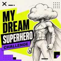 My Dream Superhero Challenge