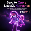 Zero to Query: LingoQL Hackathon