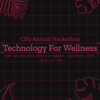 CS Girlies Annual Hackathon - Technology For Wellness