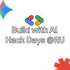 Build With AI Hack Days @RU