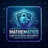 Mathematics for systems security