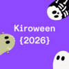Kiroween 2026