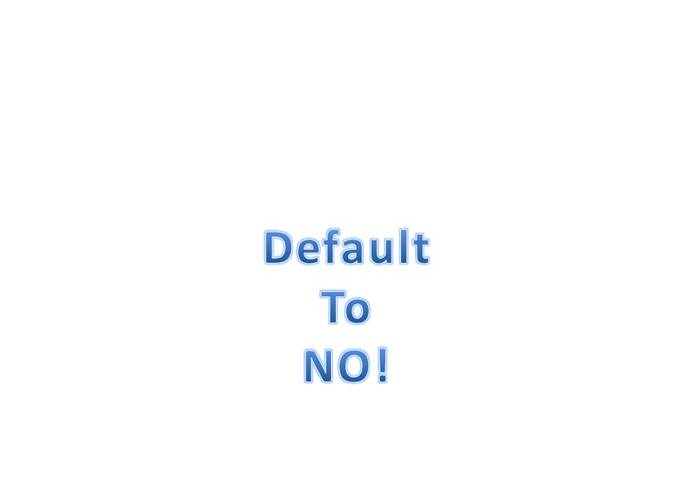 Default to NO! – screenshot 1