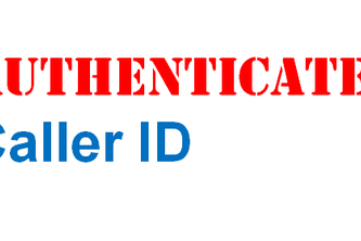Authenicated Caller ID Plus Regulatory Changes