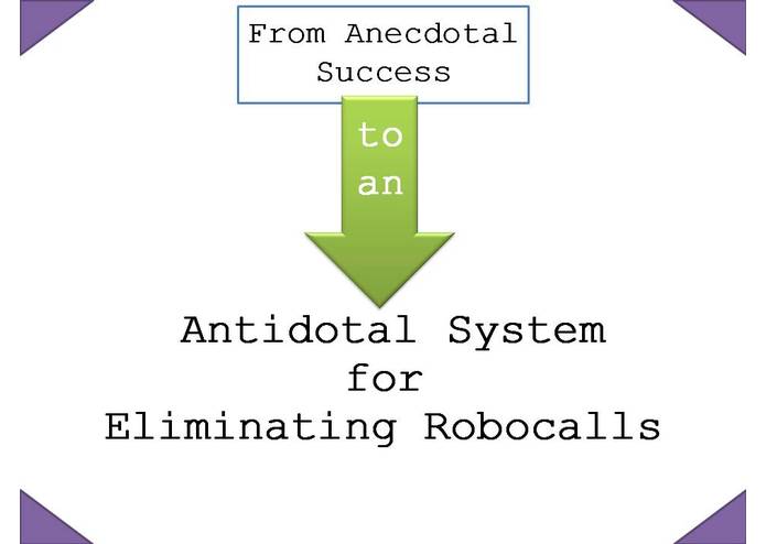 From Anecdotal Success to an Antidotal System for Eliminating Robocalls – screenshot 1