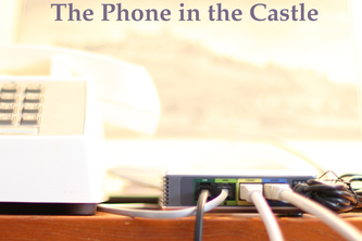 The Phone in the Castle