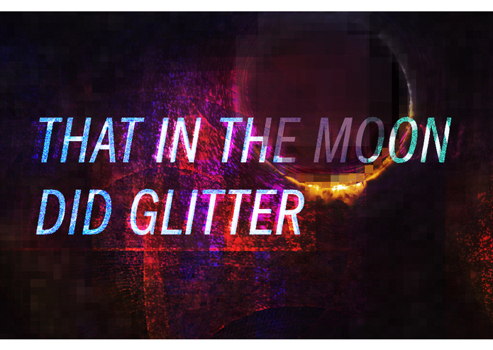 That in the Moon did Glitter – screenshot 5