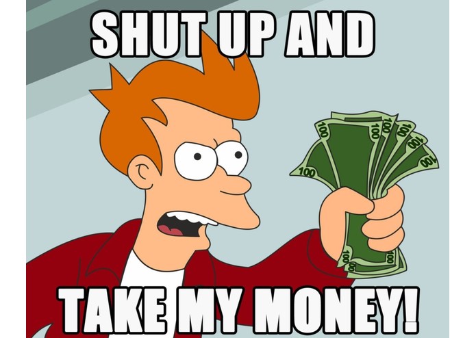 Shut up and take my money! – screenshot 1