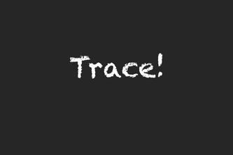 Trace