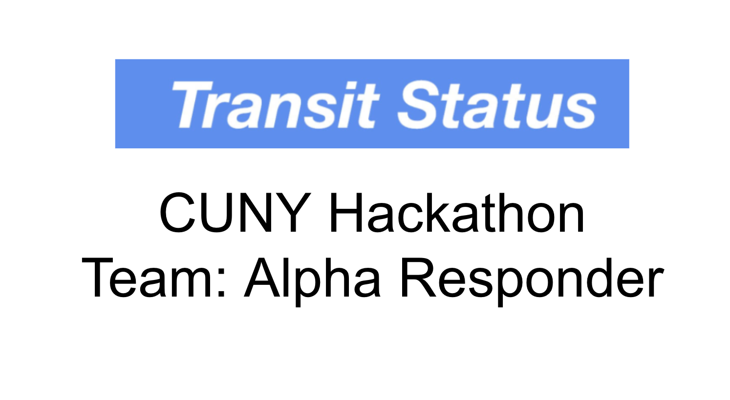 Transit Status Devpost
