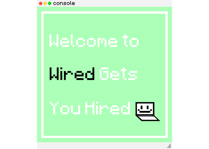 Wired Gets You Hired – screenshot 1