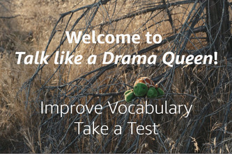 Talk like a Drama Queen