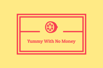 Yummy With No Money