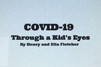 Covid-19 Through a Kid's Eyes