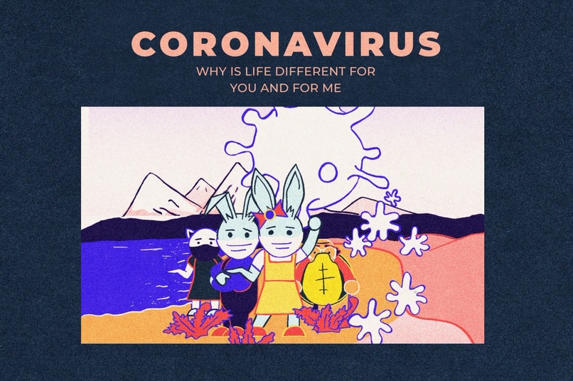 Coronavirus: Why is life different for you and for me – screenshot 1