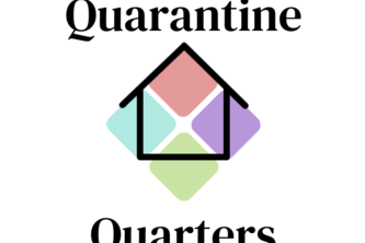 Quarantine Quarters