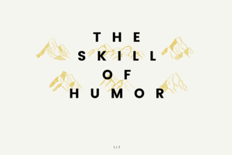 The Skill of Humor