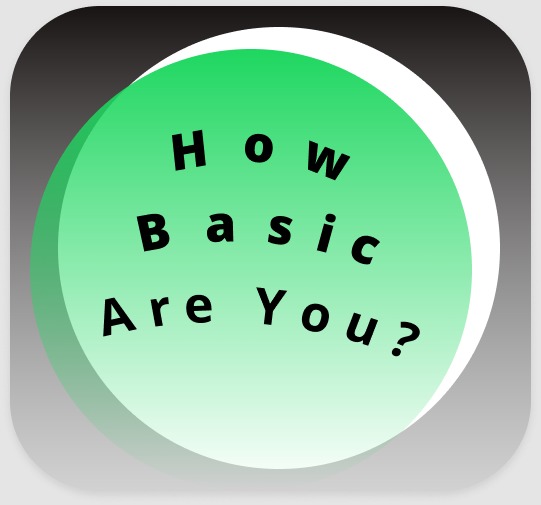 How Basic Are You? – screenshot 1