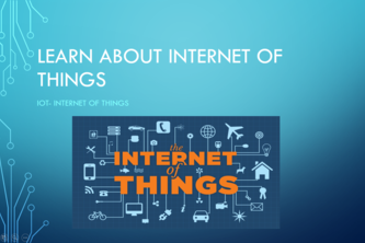 Learn about Internet of things