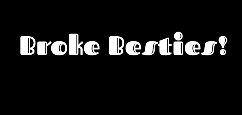 Broke Besties – screenshot 1