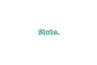Slate.