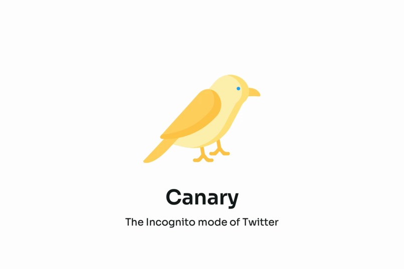 Canary - The Incognito Mode of Twitter – screenshot 1