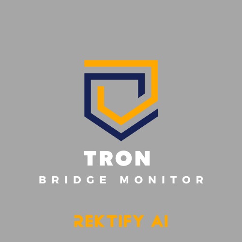 Rektify AI: Tron Bridge Monitor (Cross-chain Protection) – screenshot 2