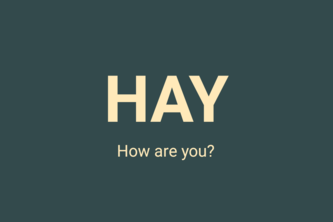 HAY (How Are You?)