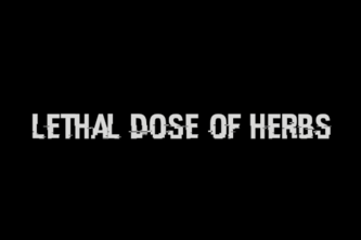 Lethal Dose of Herbs