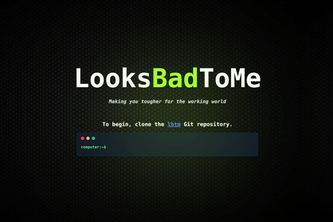 LBTM: Looks Bad To Me