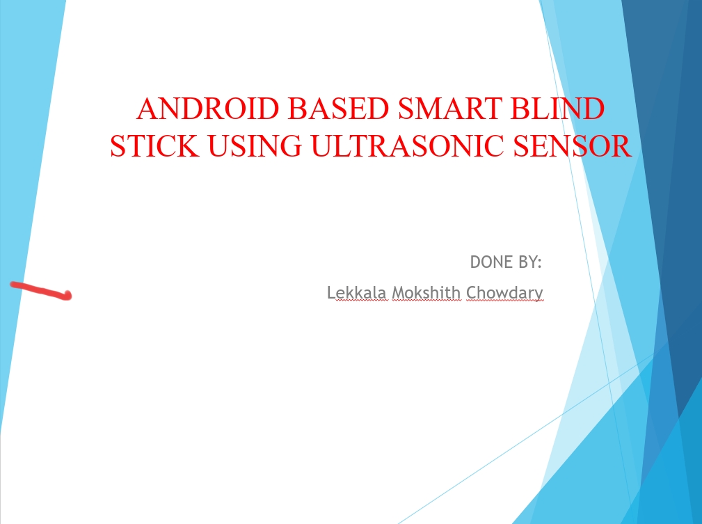 Smart blind stick using ultrasonic sensor | Devpost