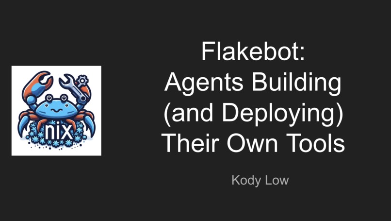 Flakebot: Yo Dawg, I Heard You Liked Agent Tools – screenshot 1