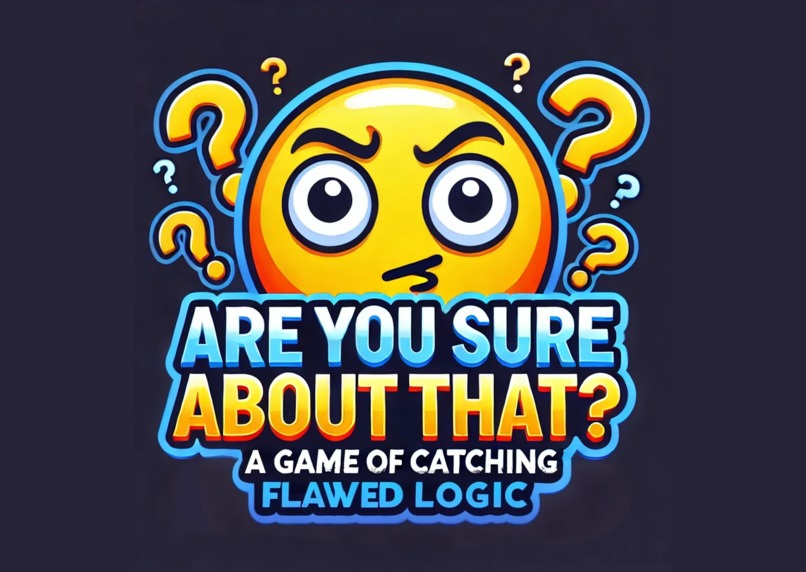 Are You Sure About That? – screenshot 1