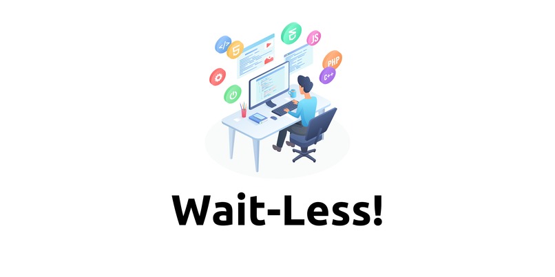 Wait-Less! – screenshot 1