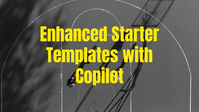 Enhanced starter templates with the help of copilot – screenshot 1