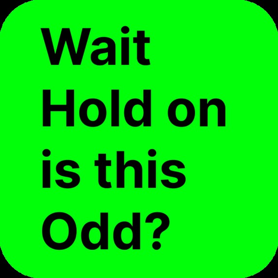 Wait Hold on is this odd? – screenshot 1