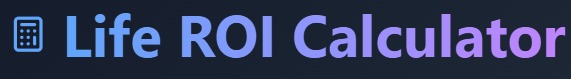 Life ROI Calculator – screenshot 1