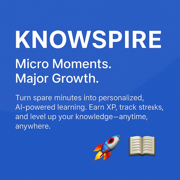 Knowspire - "Micro Moments. Major Growth." – screenshot 16
