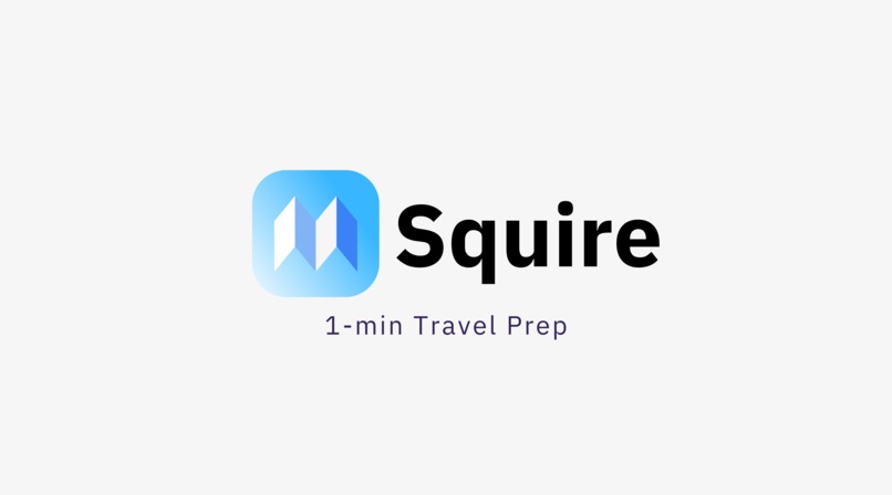 Squire - 1-min Travel Prep – screenshot 1