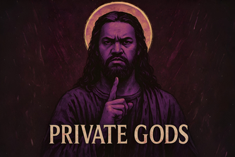 Private Gods - A Philosophical Rap