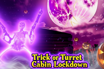 Trick or Turret: Cabin Lockdown