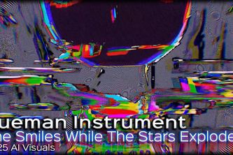 Hueman Instrument - She Smiles While The Stars Explode
