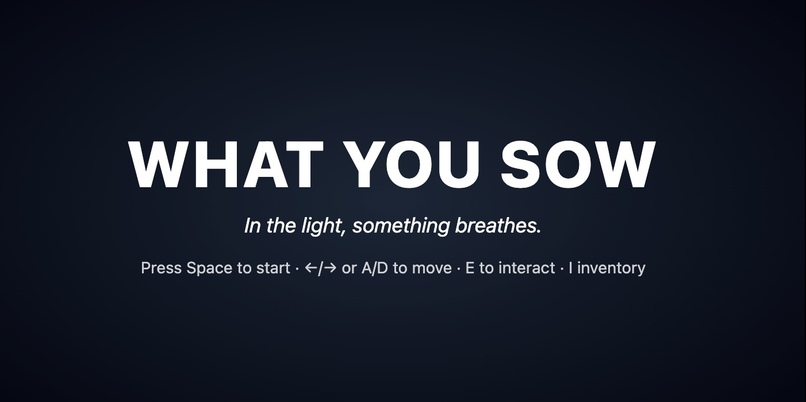 What You Sow – screenshot 1