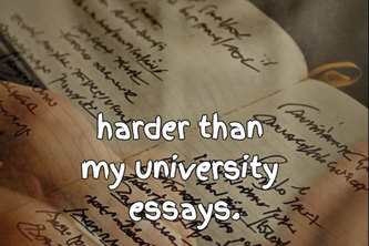 Harder Than My University Essays