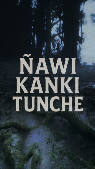 ñawi kanki Tunche – screenshot 2