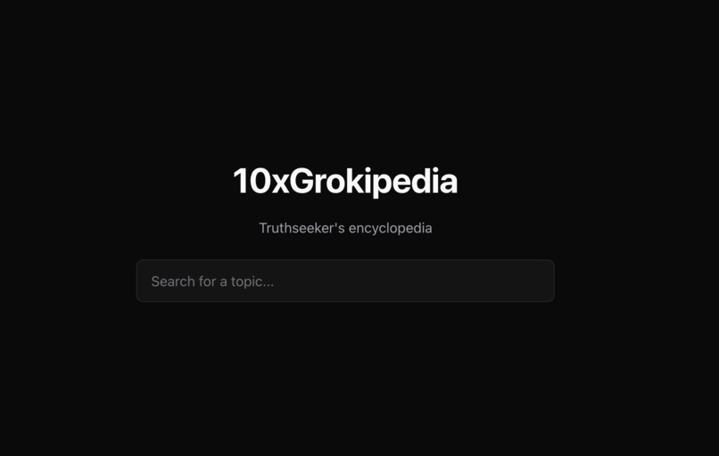 10xGrokipedia – screenshot 1