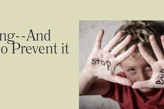 Bullying and How to Prevent It