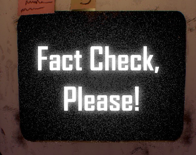 Fact Check, Please! – screenshot 1