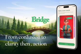 Bridge: AI coaches that helps you cross from now to next 