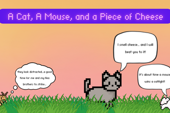 A Cat, a Mouse, and a Piece of Cheese